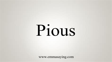How To Say Pious .